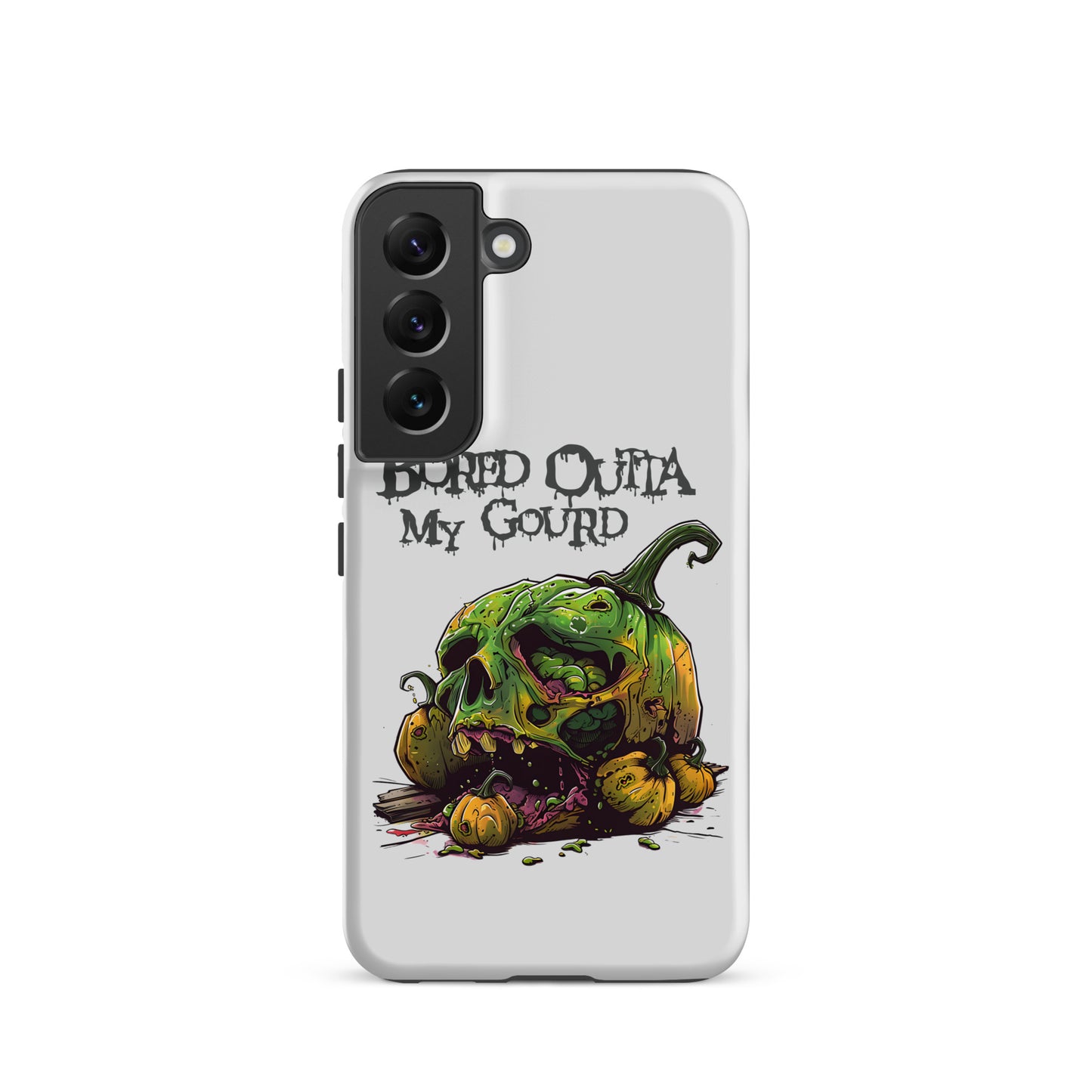 Bored Outta My Gourd Tough Case for Samsung®