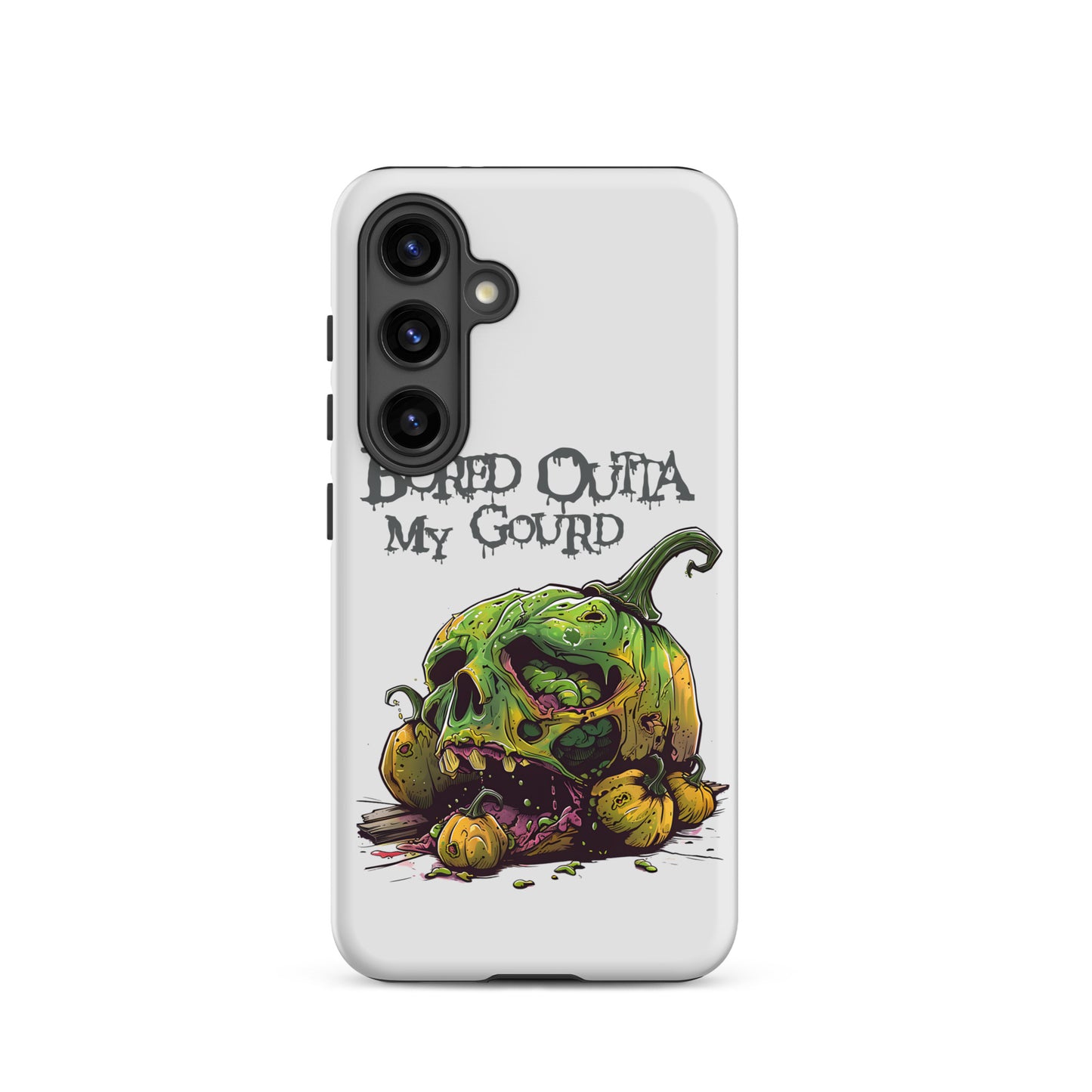 Bored Outta My Gourd Tough Case for Samsung®