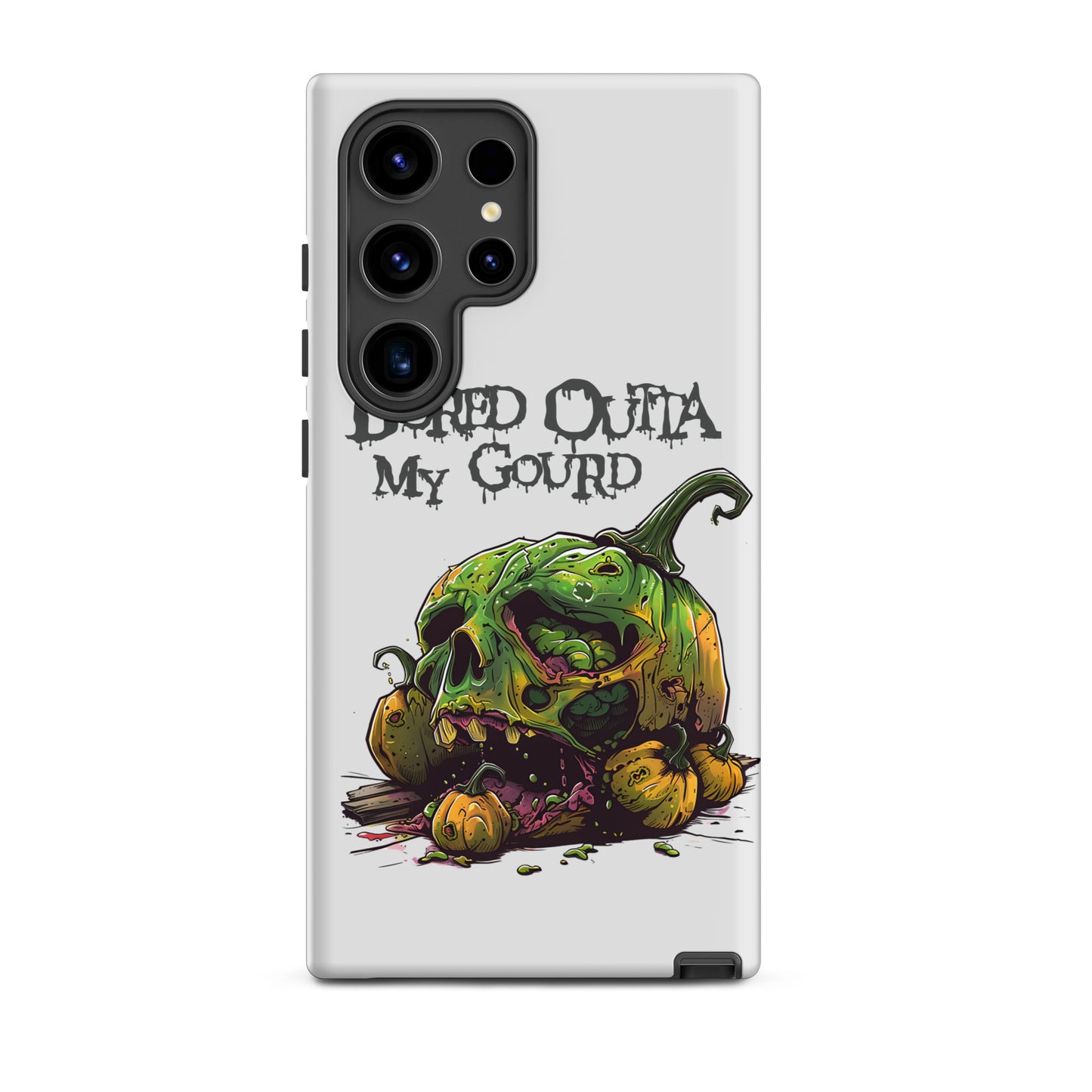 Bored Outta My Gourd Tough Case for Samsung®